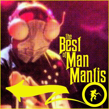Cover for  The Best of Man Mantis 